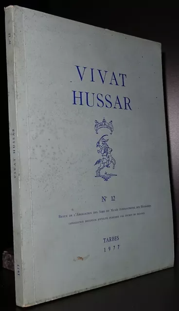 DE LA RUPELLE : Le Maréchal de Bercheny de Szekes / Vivat Hussar N°12 2