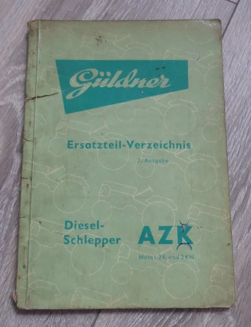 GÜLDNER DIESELSCHLEPPER AZK Ersatzteilliste EUR 59,90 - DE GÜLDNER DIESELSCHLEPPER AZK Ersatzteilliste EUR 59,90 - DE