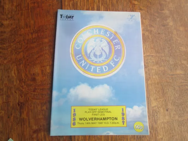 COLCHESTER UNITED v WOLVES [ PLAY-OFF SEMI-FINAL ] 14TH MAY 1987