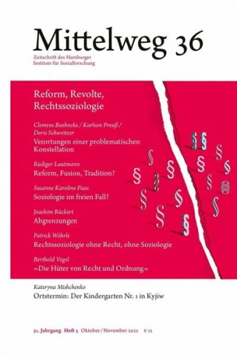 Reform, Revolte, Rechtssoziologie. Das Verhältnis von Sozialforschung und