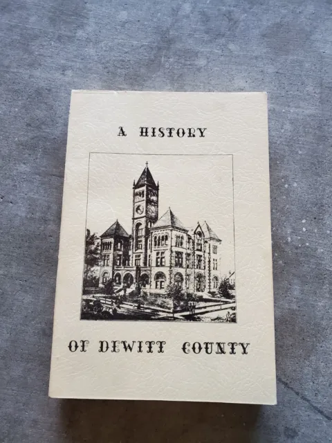 A History Of Dewitt County Nellie Murphree Rare Texas