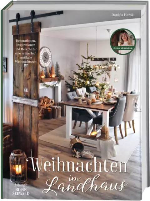 Weihnachten im Landhaus - Daniela Herok - 9783735850553 PORTOFREI