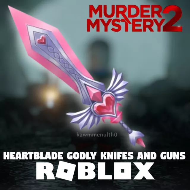 MM2 Giveaway Heartblade Godly Knife  Murder Mystery 2 (CLOSED) 