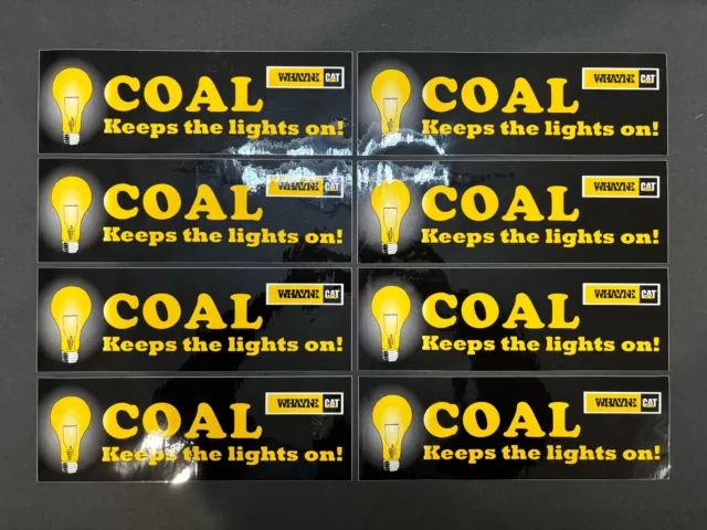 8 'Coal Keeps The Lights On' Caterpillar Whayne Supply Mining Sticker Decals