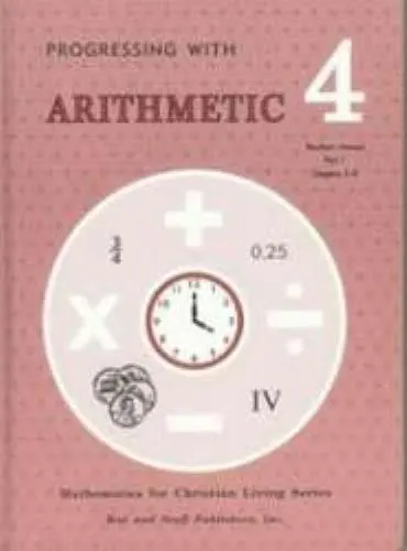Arithmetic 4 Teachers Manual Part 1 by Rod and Staff