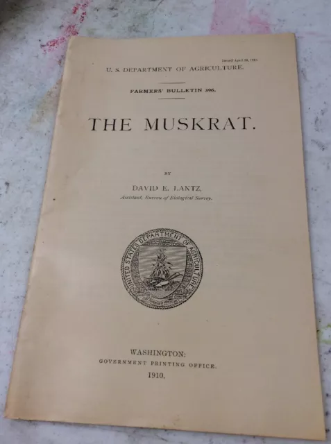 US DEPARTMENT OF AGRICULTURE FARMERS BULLETIN The Muskrat April 1910