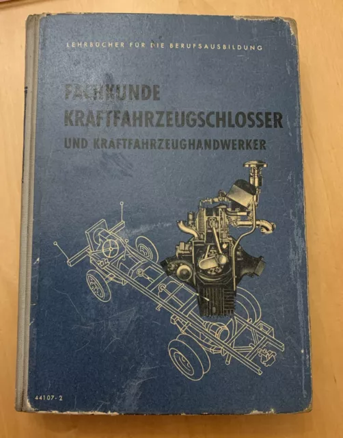 Fachkunde Kraftfahrzeugschlosser, DDR-Fachbuch 1955, Lehrbuch Berufsausbildung