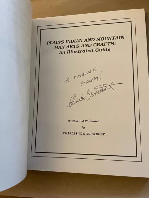 Signed Charles Overstreet: Plains Indian & Mountain Man Arts & Crafts, PB