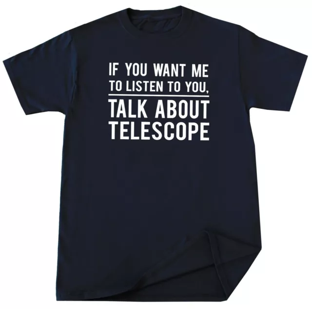 Telescope Funny T-shirt Astronomer Astronomy Stars Space Humor Graphic Mens Tee