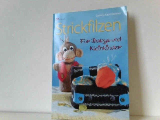 Strickfilzen für Babys und Kleinkinder Kastl-Breitner, Corinna:
