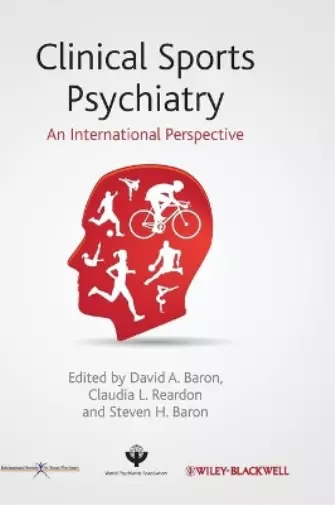 David A. Baron Clinical Sports Psychiatry (Relié) World Psychiatric Association