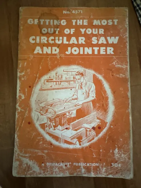 Sacar al máximo provecho de tu sierra circular y jointer-1949 Deltacraft Book 4571