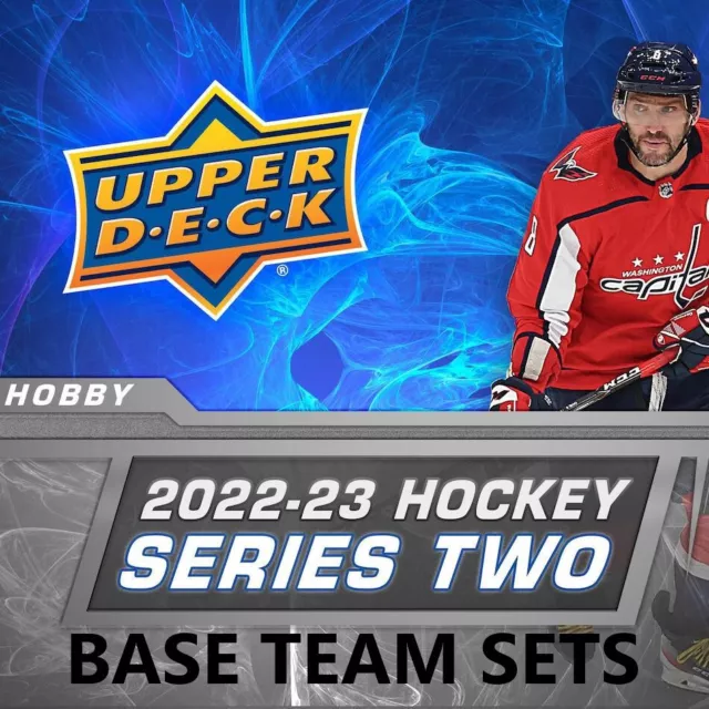 2022-23 Upper Deck Ud Series 2 Hockey Base Team Sets - U Pick *Presale*
