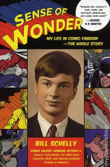 Sense of Wonder My Life in Comic Fandom SC The Whole Story #1-1ST FN 2018