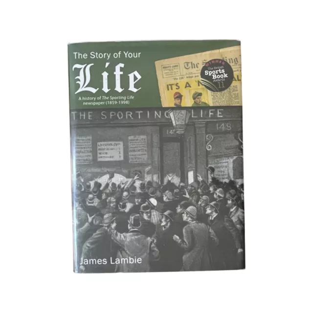 The Story Of Your Life Sporting Life Newspaper (1859-1998); Lambie, James
