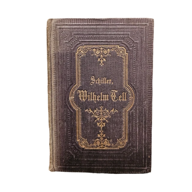 Schiller Wilhelm Tell Very Good Very Old Rare Vintage Collectible
