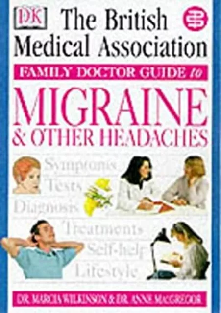 The British Medical Association Family Doctor Guide Pour Migraine Un