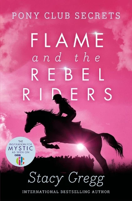 Flame and the Rebel Riders by Stacy Gregg (English) Paperback Book