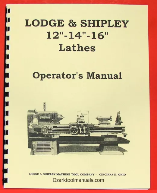 LODGE & SHIPLEY 12" 14" 16" Metal Lathes Owners Operator's Manual 0435