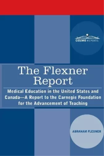 Abraham Flexner The Flexner Report (Poche)