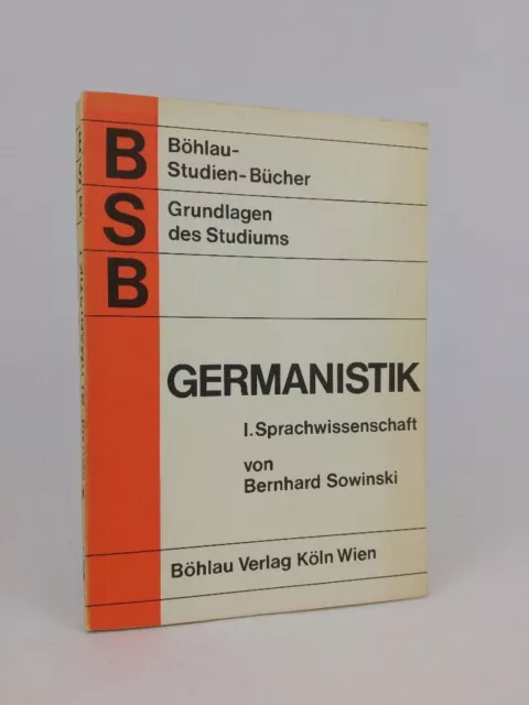 Grundlagen des Studiums der Germanistik. Teil 1: Sprachwissenschaft. Sowinski, B
