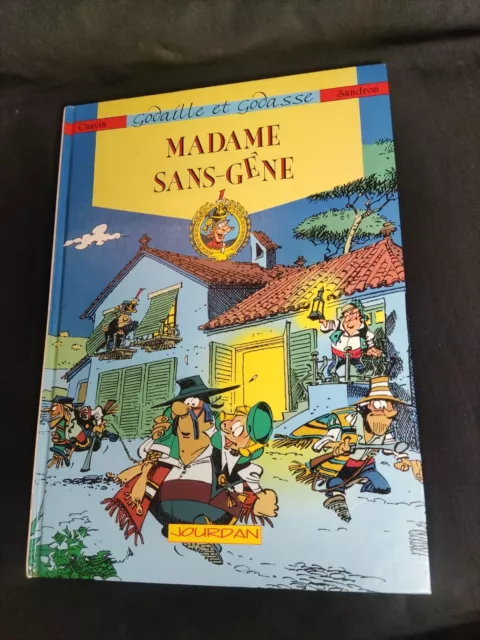 🌺 BD * Madame Sans-Gêne ,  godaille  et godasse * CAUVIN & SANDRON