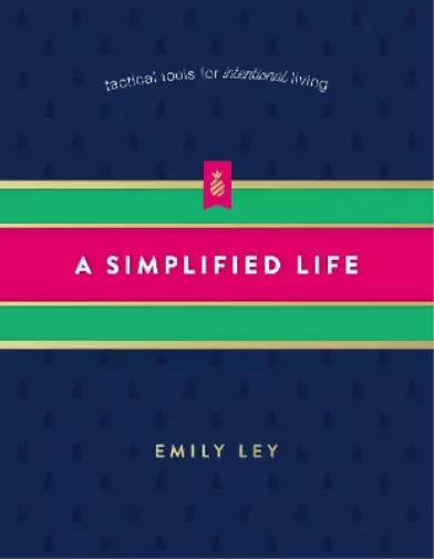 Emily Ley A Simplified Life (Relié)