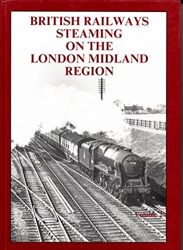 British Railways Steaming on the Lo..., Hands, Peter &