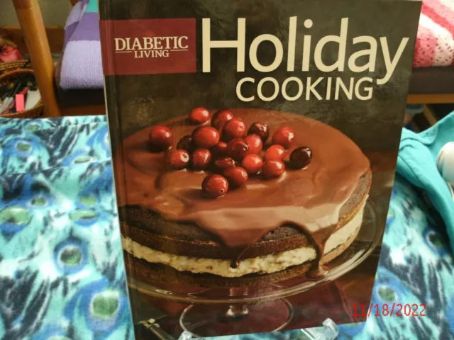 2017 Cookbook: Diabetic Living Holiday Cooking, Volume 8 Hardback First Edition