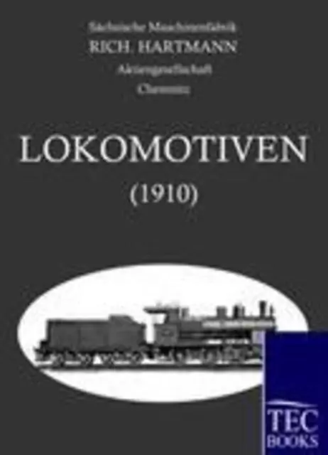 Alle Lokomotoven 1910 | Sächsische Maschinenfabrik | Taschenbuch | Paperback