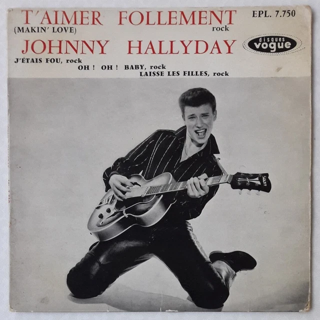 Johnny Hallyday "T'aimer Follement" 45 Tours 4 titres vinyle Vogue EPL 7750