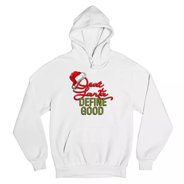 Dear Santa Define Good Sweatshirt Merry Christmas Naughty or Nice Hoodie