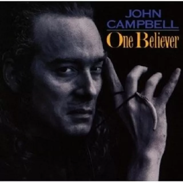 John Campbell - One Believer Cd Rock 10 Tracks New