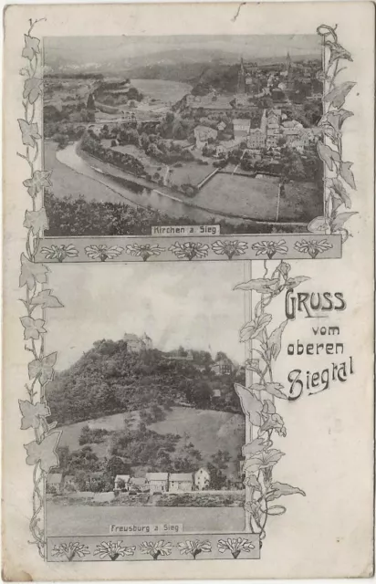 AK Gruß vom oberen Siegtal - Kirchen + Freusberg an der Sieg, Feldpost 1915