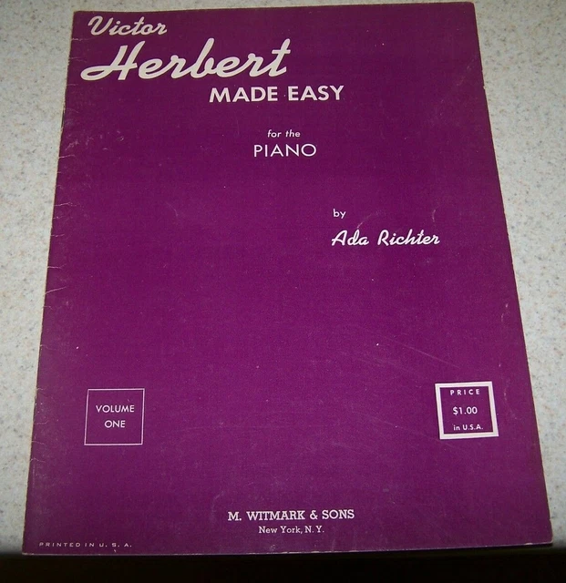 VICTOR HERBERT MADE EASY for the Piano by Ada Richter- Vol. One - 1947 - VGUC