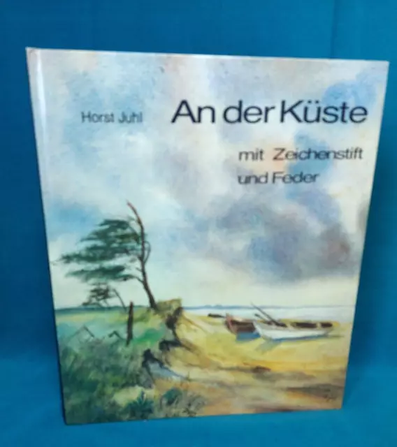 Buch: An der Küste mit Zeichenstift und Feder, Horst Juhl
