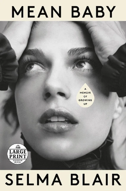 Mean Baby: A Memoir of Growing Up by Selma Blair (English) Paperback Book