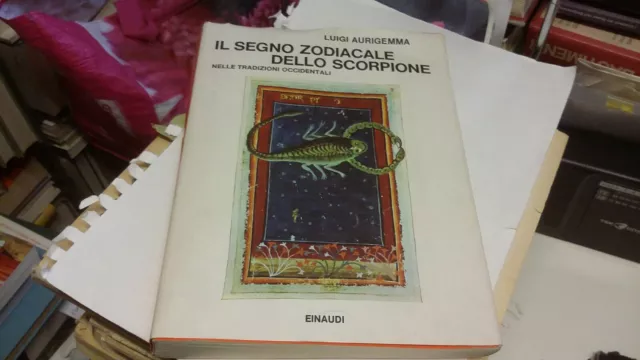 L. Aurigemma, Il segno zodiacale dello scorpione, 2a ed., Einaudi 1976 30mg22
