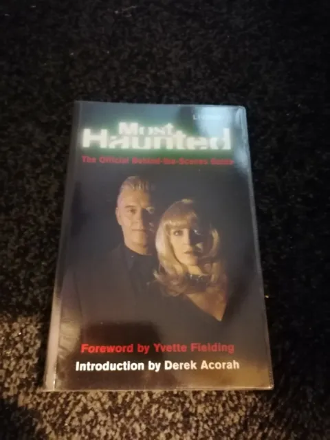 Most Haunted: Official behind the scenes guide - Yvette Fielding - Derek Acorah