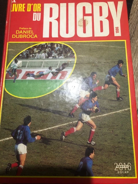 Livre D'or Du Rugby 2017 – Franck Mesnel, Jean Cormier, Dan Carter – Très Bon état