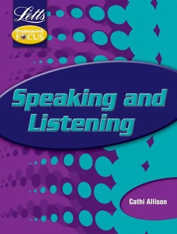 Letts Framework Foucs: Speaking and Listening (Key Stage 3 framework focus), Fid