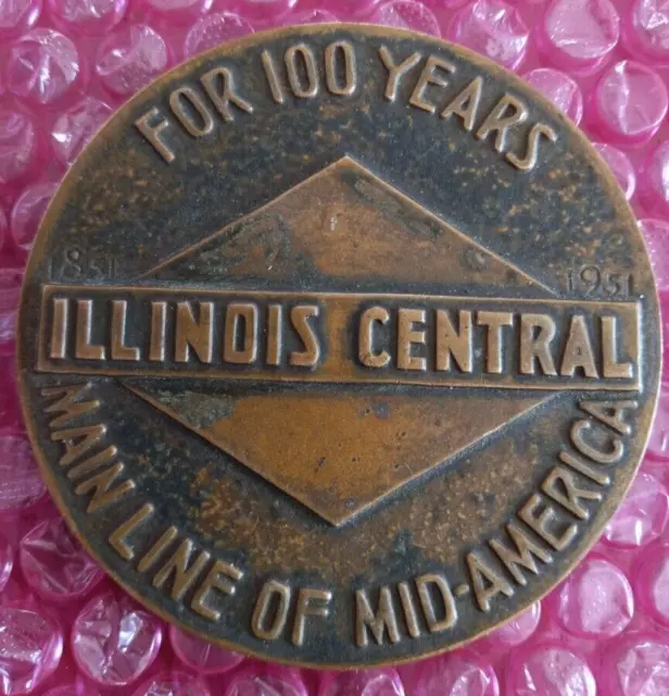 1851 - 1951 Illinois Central Medal Railroad Token 100 Years ~ No Box