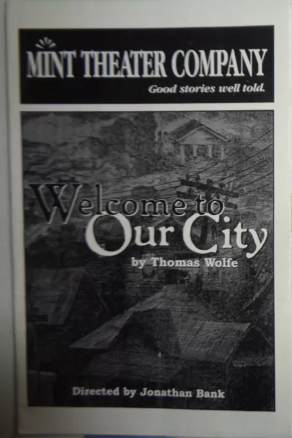 Welcome To Our City, by Thomas Wolfe - Souvenir Program - Mint Theater Co, 2000