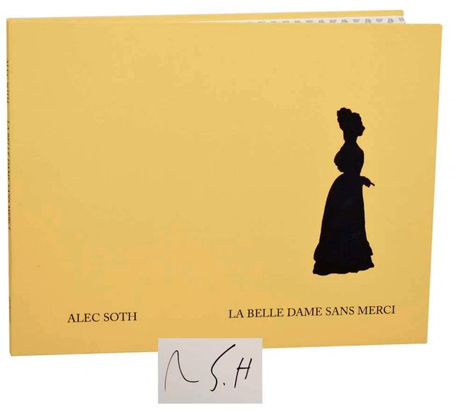 Alec SOTH / LA BELLE DAME SANS MERCI Signed First Edition 2011 #184540