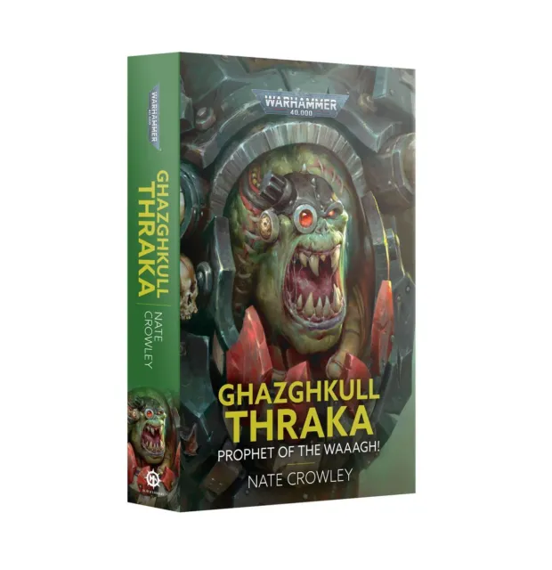 Warhammer - NEW - Ghazghkull Thraka: Prophet of the WAAAGH! (Paperback) - FREE S