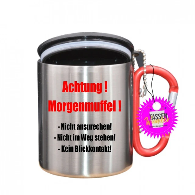 Lustige Tasse mit Spruch - MORGENMUFFEL! - Edelstahlbecher Sprüche Motive Liebe