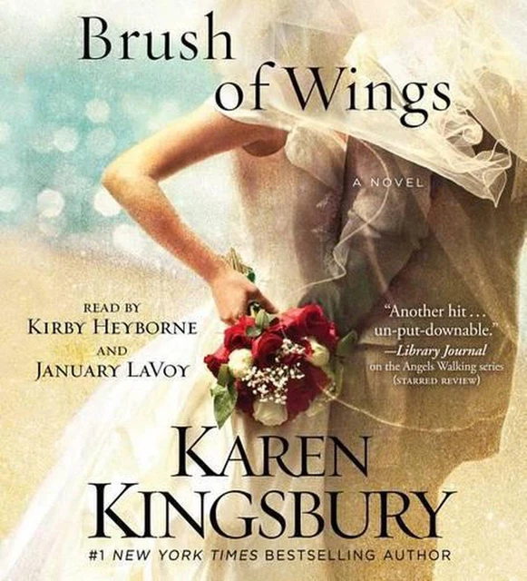 A BRUSH OF Wings A Novel by Karen Kingsbury (English) Compact Disc