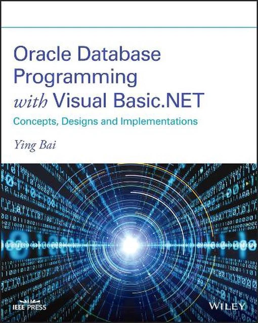 Oracle Database Programming with Visual Basic.NET - Concepts, Designs and Implem