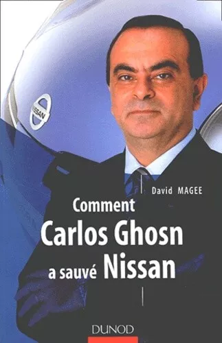 Comment Carlos Ghosn a sauvé Nissan