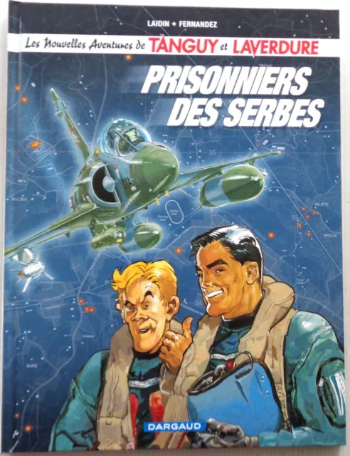 TANGUY et LAVERDURE Prisonniers des Serbes EO 2002 quasi NEUF Dargaud